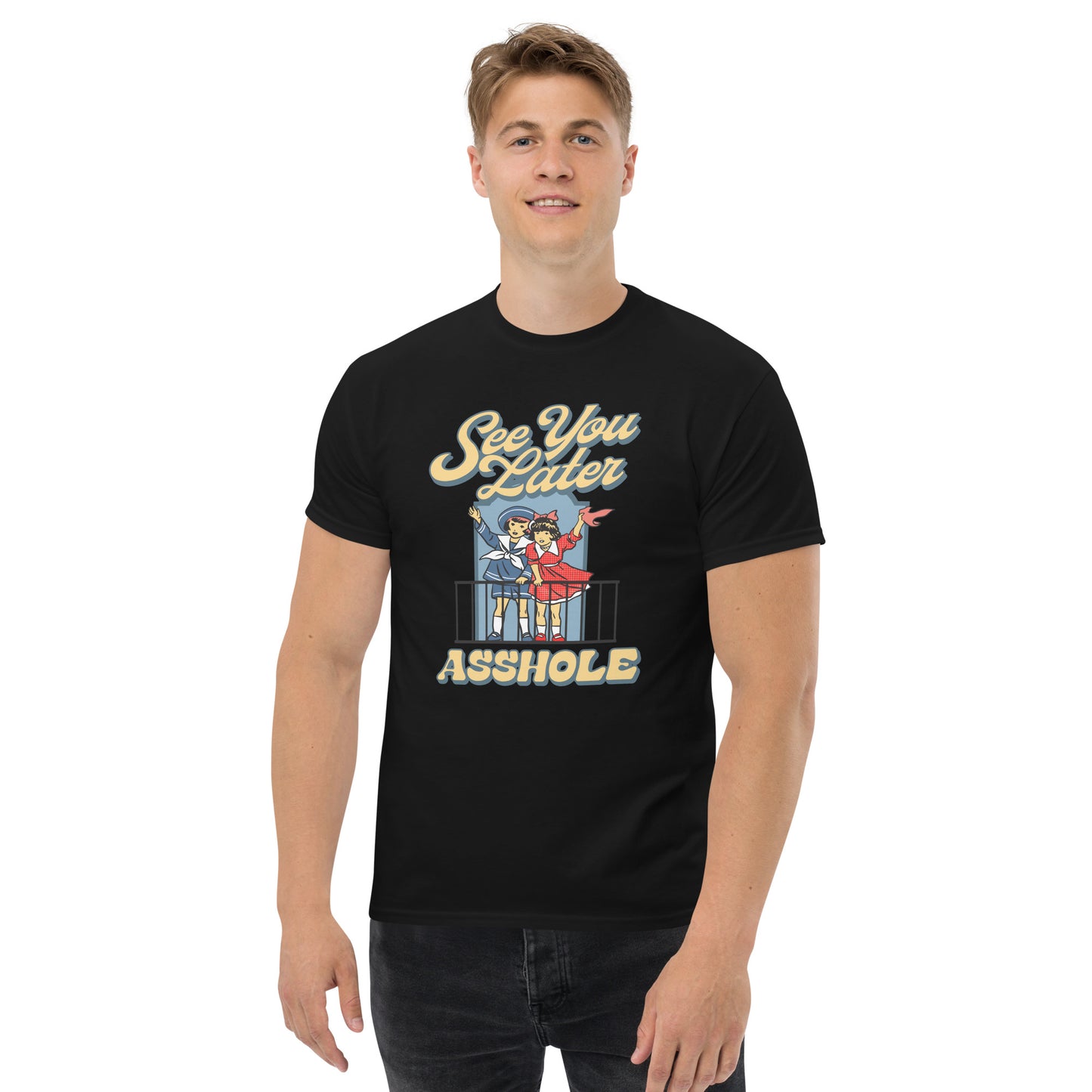 See You Later- Unisex classic tee