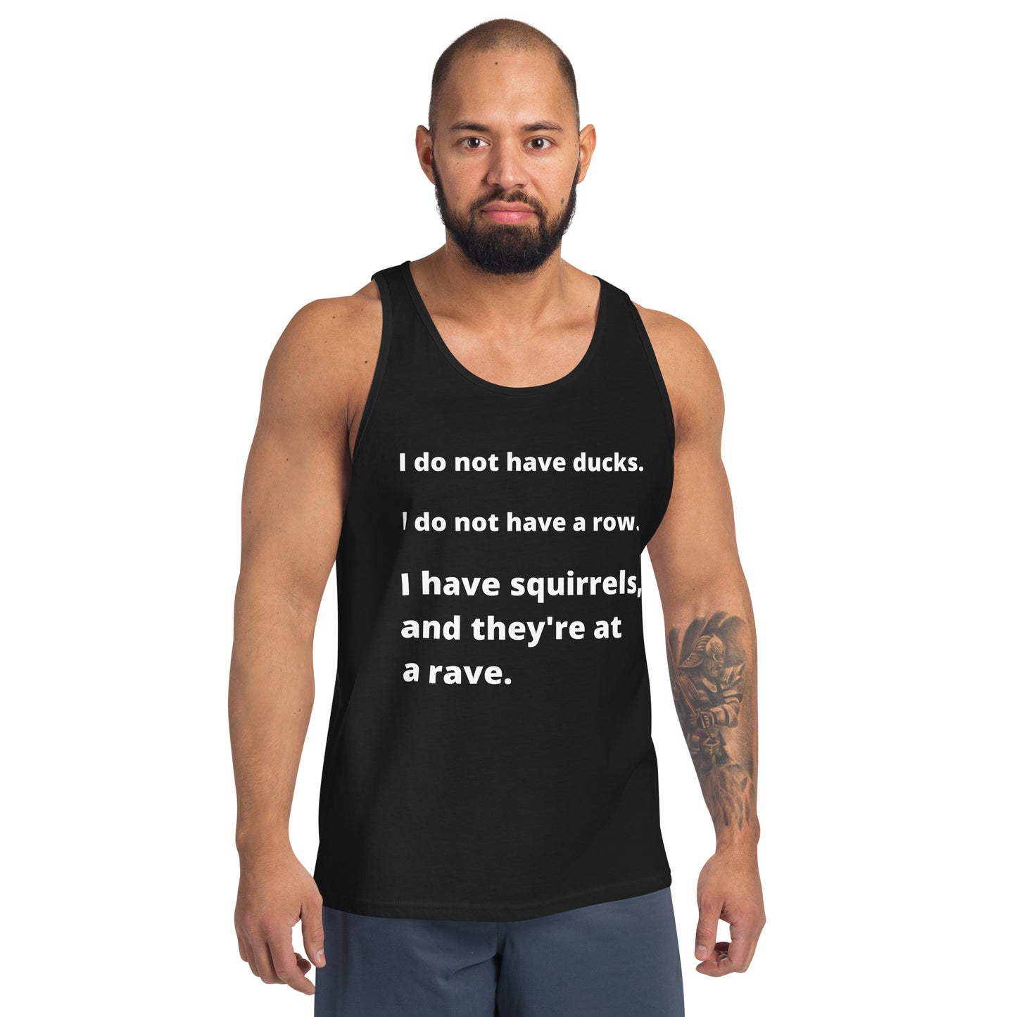 I Do Not Have Ducks- Men's Tank Top