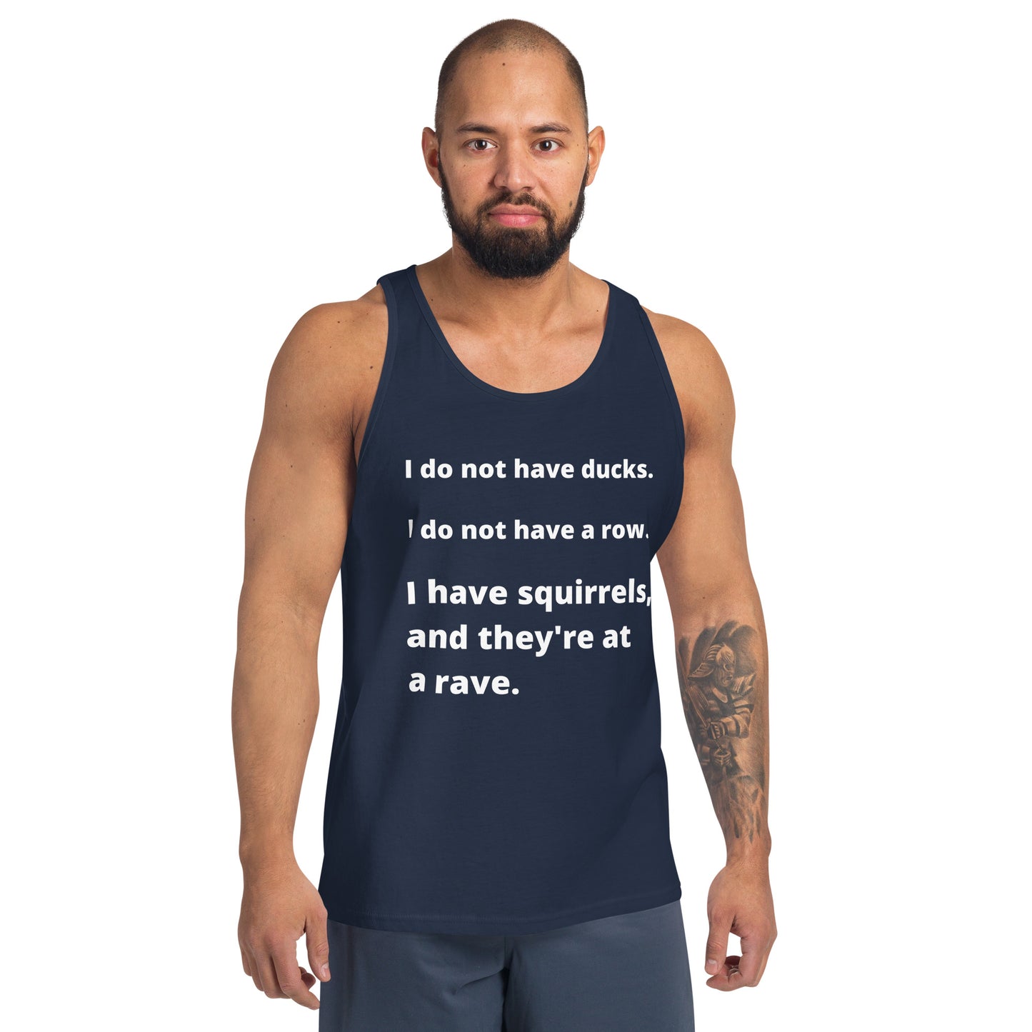 I Do Not Have Ducks- Men's Tank Top