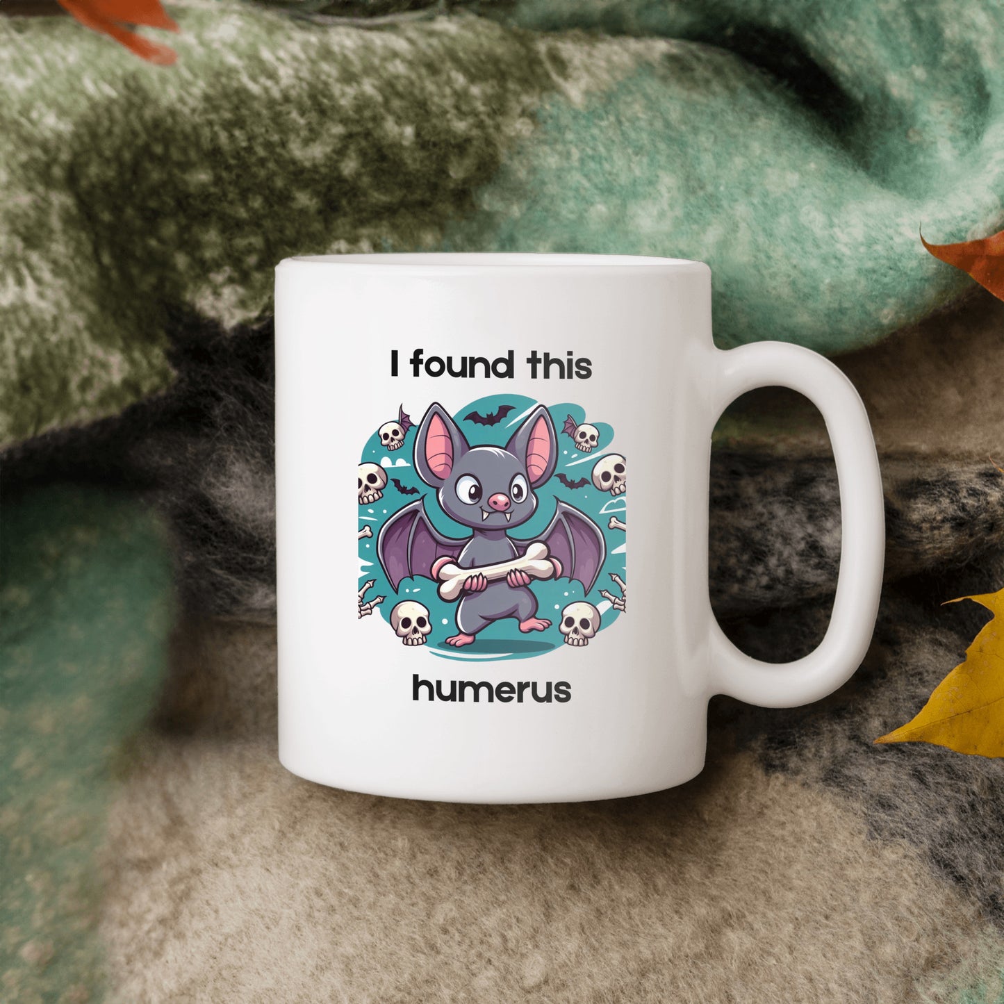 I Found This Humerus- White Coffee Mug