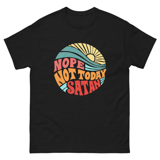 Not Today- Unisex classic tee