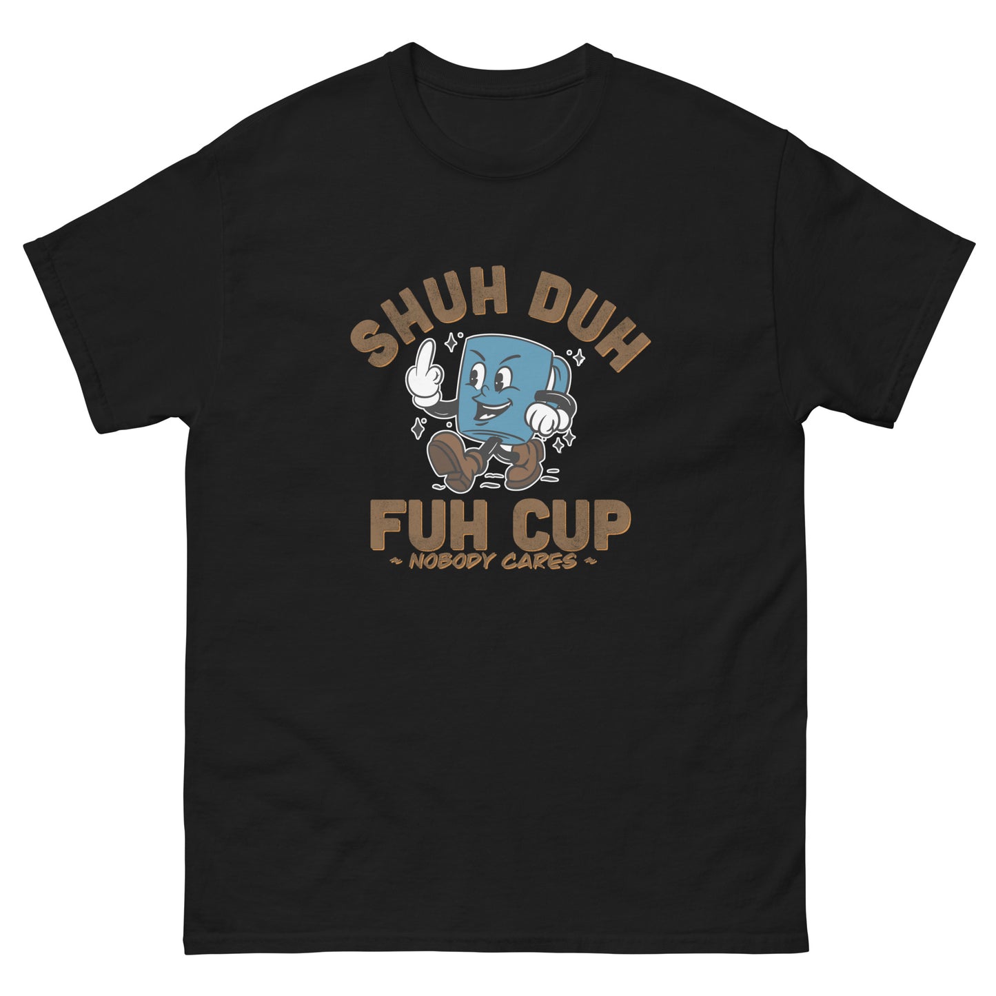 Shuh Up- Unisex classic tee