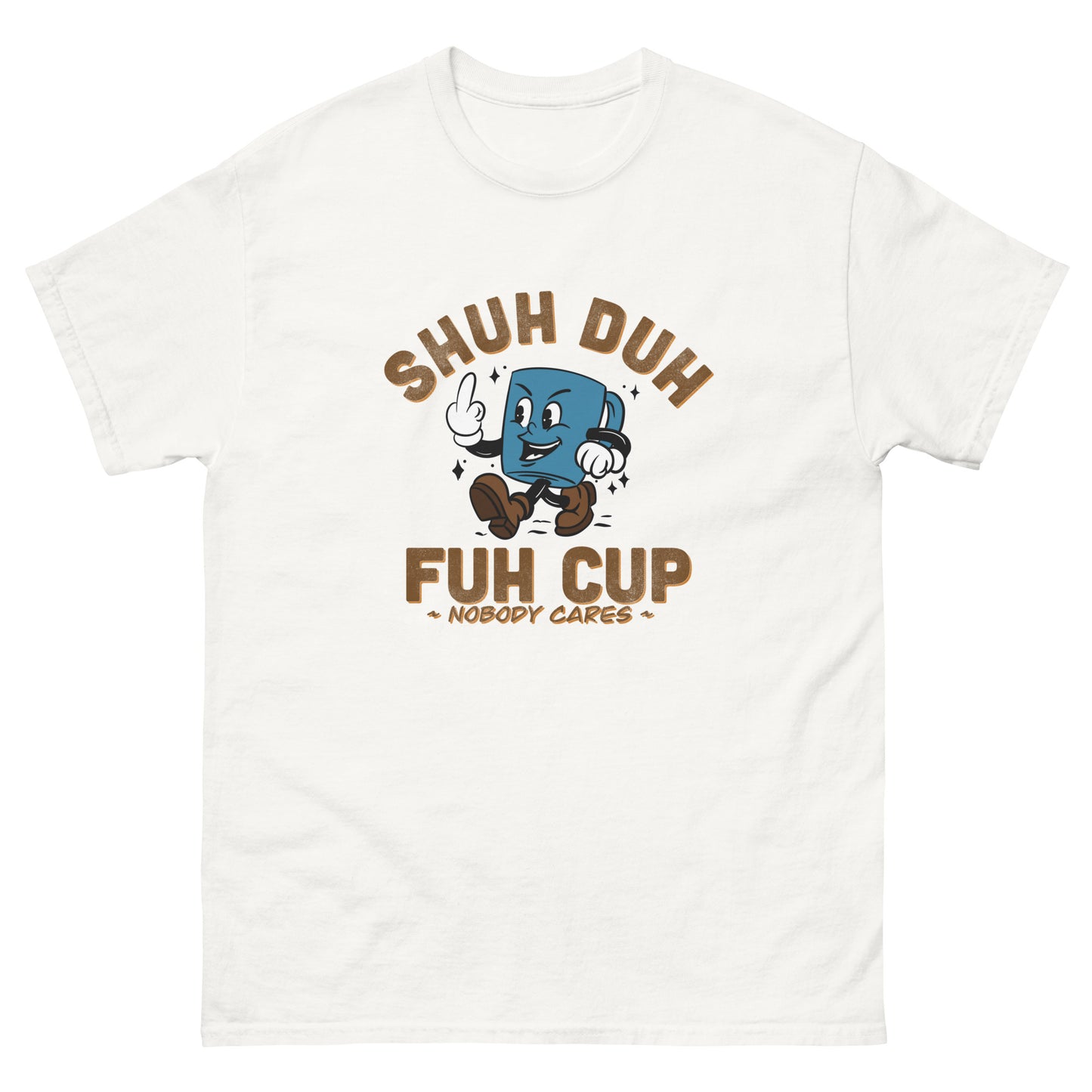 Shuh Up- Unisex classic tee